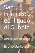 San Francesco ed il Lupo di Gubbio