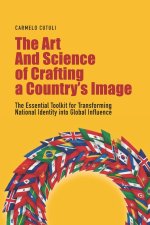 The Art and Science of Crafting a Country's Image