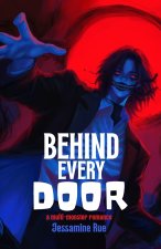 Behind Every Door