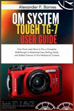OM System Tough TG-7 User Guide