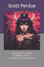 The Spirit of Jezebel in Modern Times