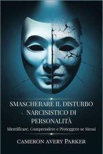 Smascherare il Disturbo Narcisistico di Personalità