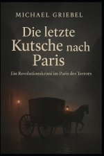 Die letzte Kutsche nach Paris