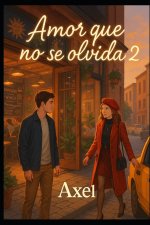 Amor que nunca se olvida 2