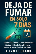 DEJA DE FUMAR EN SOLO 7 DÍAS