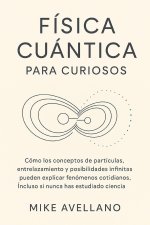 FÍSICA CUÁNTICA PARA CURIOSOS