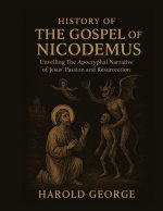 History of The Gospel of Nicodemus