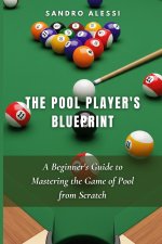 The Pool Player's Blueprint
