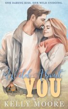 Wild About You