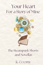 Your Heart for a Story of Mine