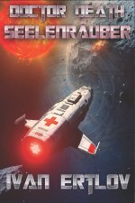 Doctor Death, Seelenräuber