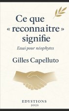 Ce que reconnaître signifie.