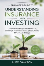 Beginner's Guide to Understanding Insurance and Investing