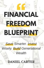 Financial Freedom Blueprint