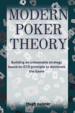 MODERN POKER THEORY