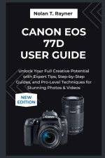 Canon EOS 77D User Guide 2025