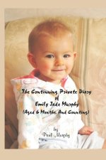 The Continuing Very Private Diary Of Emily Jade Murphy