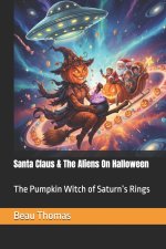 Santa Claus & The Aliens On Halloween
