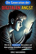 Die Generation der Digitalen Angst