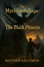 The Mythlands Saga Book One