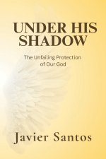 Under His Shadow
