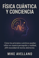FÍSICA CUÁNTICA Y CONCIENCIA