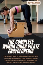THE COMPLETE WUNDA CHIAR PILATE ENCYCLOPEDIA