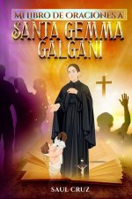 Mi Libro de Oraciones a Santa Gema Galgani