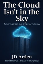 THE CLOUD ISN'T IN THE SKY