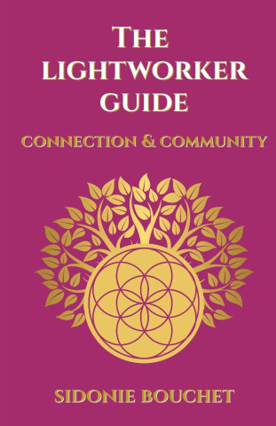The Lightworker Guide