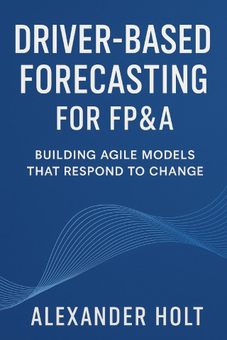 Driver-Based Forecasting for FP&A