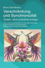 Verschränkung und Synchronizität. Zweite, stark erweiterte Auflage