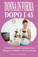 Donna in forma dopo i 45