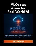 MLOps on Azure for Real-World AI