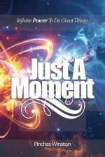 Just A Moment