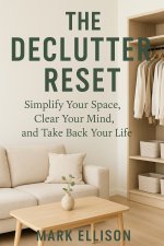 The Declutter Reset