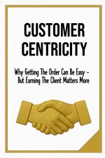 CUSTOMER CENTRICITY