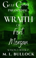 Wraith of Fort Morgan