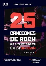 25 CANCIONES DE ROCK QUE DEBERÍAS CONOCER EN LA BATERÍA (Volumen 3)