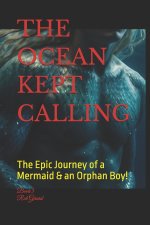 The Ocean Kept Calling
