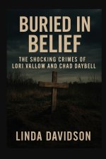 Buried in Belief