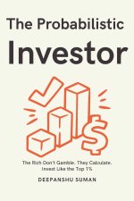 The Probabilistic Investor