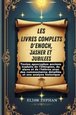 Les livres complets d'Enoch, Jasher et Jubilees