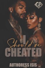 I Should've Cheated