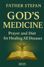 GOD'S MEDICINE - Prayer and Diet for Healing All Diseases