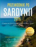 PRZEWODNIK PO SARDYNII 2026 (PEŁNY KOLOR)
