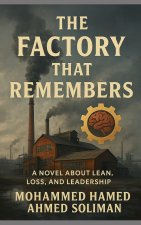 The Factory That Remembers