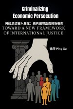 Criminalizing Economic Persecution