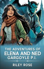 The Adventures of Elena and Ned, Gargoyle P.I.