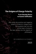 The Enigma of Charge Polarity